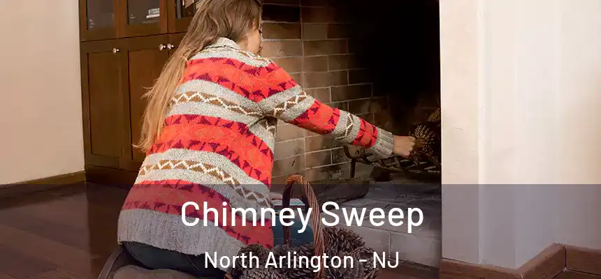  Chimney Sweep North Arlington - NJ
