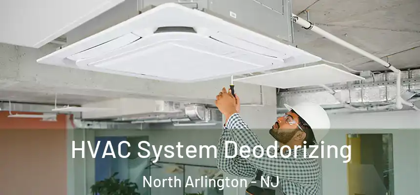  HVAC System Deodorizing North Arlington - NJ