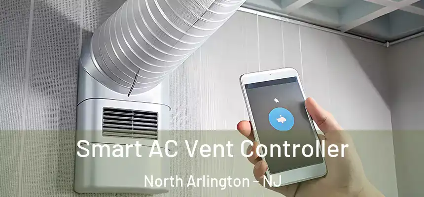  Smart AC Vent Controller North Arlington - NJ